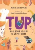 Țup, nu ai nevoie de aripi ca să poți zbura (Vol. 4) - Hardcover - Alex Donovici - Curtea Veche