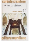 Grigore Arbore - Forma ca viziune (Editia: 1984)