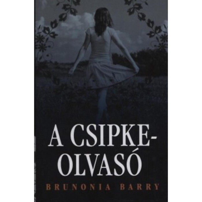 A csipkeolvas&oacute; - Brunonia Barry