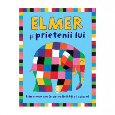 Elmer şi prietenii lui. Prima mea carte de activități și colorat - Paperback - David McKee - Pandora M