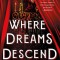 Where Dreams Descend