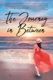 The Journey in Between: A Memoir A life transformed in a &amp;quot;Cinderella-like&amp;quot; fashion