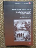 Mihai Sorin Radulescu - In cautarea unor istorii uitate, Vremea 2011, Istorie