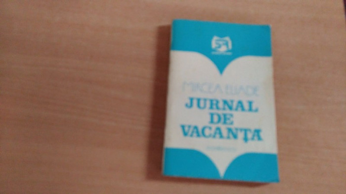 JURNAL DE VACANTA-MIRCEA ELIADE
