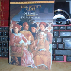 LEON BATTISTA ALBERTI - DE FAMILIA / DESPRE FAMILIE ( EDITIE BILINGVA ) , 2015 *