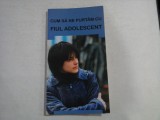 CUM SA NE PURTAM CU FIUL ADOLESCENT: sfaturi pentru parinti - Bucuresti, 2016