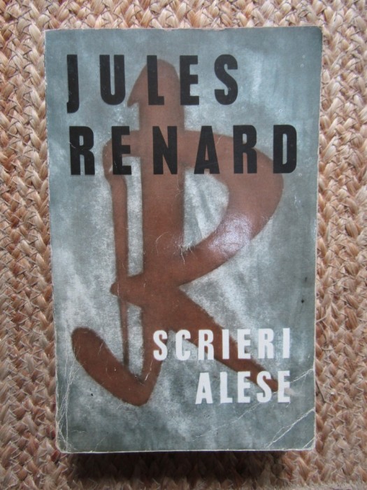 Jules Renard - Scrieri alese, 1967