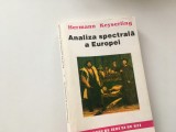 HERMAN KEYSERLING, ANALIZA SPECTRALA A EUROPEI. INSTITUTUL EUROPEAN IASI 1993