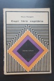 Copii fără copilărie - Maria Hașeganu (pedagogie / parenting)