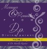 Messages &amp; Reminders from D.P. - Divine Parent: Volume I