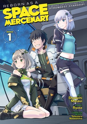 Reborn as a Space Mercenary: I Woke Up Piloting the Strongest Starship! (Manga) Vol. 1 foto