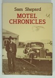 MOTELS CHRONICLES by SAM SHEPARD , with photographs by JOHNNY DARK , 1982 , PREZINTA URME DE UZURA