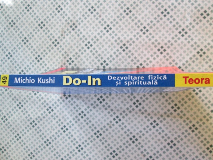 Michio Kushi - Do-In, dezvoltare fizica si spirituala