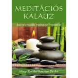 Medit&aacute;ci&oacute;s kalauz - Szem&eacute;lyre sz&oacute;l&oacute; medit&aacute;ci&oacute;s m&oacute;dszerek - Margit Dahlke