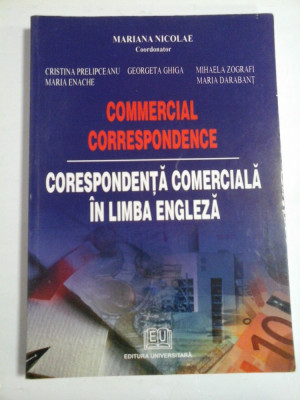 CORESPONDENTA COMERCIALA IN LIMBA ENGLEZA * COMERCIAL CORRESPONDENCE - Coordonator MARIANA NICOLAE foto