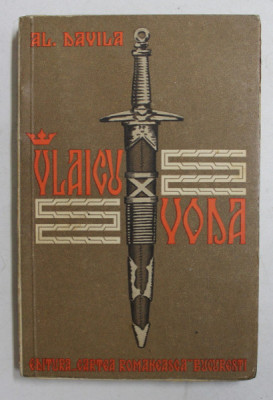 VLAICU VODA - DRAMA IN 5 ACTE , IN VERSURI de ALEXANDRU DAVILA , 1937 foto