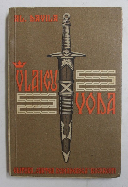 VLAICU VODA - DRAMA IN 5 ACTE , IN VERSURI de ALEXANDRU DAVILA , 1937