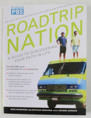 ROADTRIP NATION , A GUIDE TO DISCOVERING YOUR PATH IN LIFE by MIKE MARRINER and NATHAN GEBHARD , 2003 foto