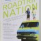 ROADTRIP NATION , A GUIDE TO DISCOVERING YOUR PATH IN LIFE by MIKE MARRINER and NATHAN GEBHARD , 2003