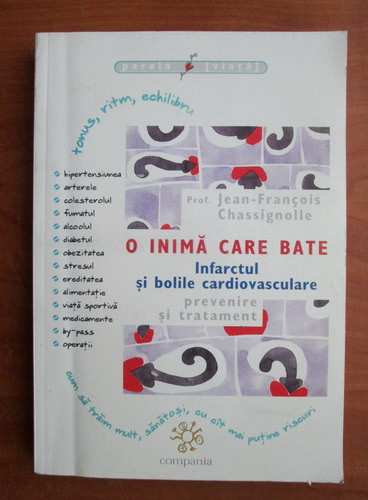 Jean Francois - O inima care bate. Infarctul si bolile cardiovasculare