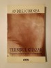 Andrei Cornea - Turnirul khazar. &Icirc;mpotriva relativismului contemporan