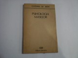 PSIHOLOGIA MASELOR - GUSTAVE LE BON