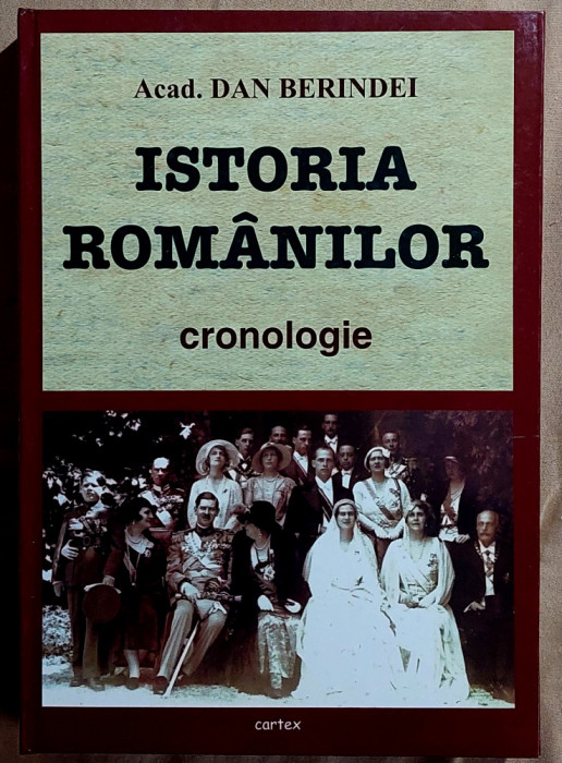Istoria romanilor Cronologie - Acad. Dan Berindei