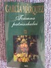 Toamna Patriarhului - Gabriel Garcia Marquez, Ed. RAO, 2001, 224 pagini, stare fb