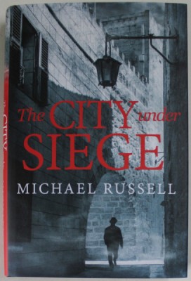 THE CITY UNDER SIEGE by MICHAEL RUSSELL , 2020 foto