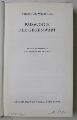 PADAGOGIK DER GEGENWART ( PEDAGOGIA PREZENTULUI ) von THEODOR WILHELM , 1960 foto