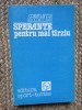 Constantin Maximilian - Sperante pentru mai tarziu (1983), Cultura generala, 341 pagini, Editura Sport-Turism