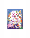 25 de povești minunate - Hardcover - Autor necunoscut - Flamingo