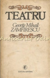 Teatru - George Mihail-Zamfirescu