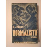 B. Jordan - Normaliștii (roman; jurnal de internat) (ediția a II-a)