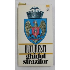 BUCURESTI , GHIDUL STRAZILOR de SORIN BORDUSANU , 1996