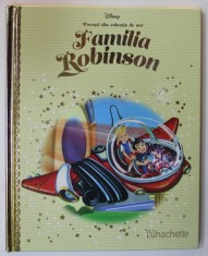 FAMILIA ROBINSON , COLECTIA DISNEY &amp;#039;&amp;#039; POVESTI DIN COLECTIA DE AUR &amp;#039;&amp;#039; , NR. 72 , 2019 foto
