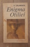 G. Calinescu - Enigma Otilie, 1982, Alta editura