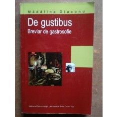 De gustibus. Breviar de gastrosofi- Madalina Diaconu