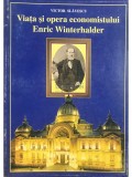 Victor Slavescu - Viata si opera economistului Enric Winterhalder (Editia: 2002)