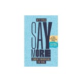 Say More: Consent Conversations for Teens