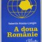A DOUA ROMANIE de VALENTIN HOSSU - LONGIN , VOLUMUL I , 1999