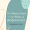 The Word of God in the Ethics of Jacques Ellul