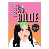 Be Bad, Be Bold, Be Billie