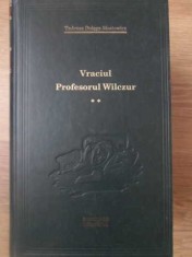 VRACIUL. PROFESORUL WILCZUR VOL.2-TADEUSZ DOLEGA MOSTOWICZ foto