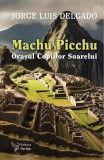 Machu Picchu - Paperback brosat - For You