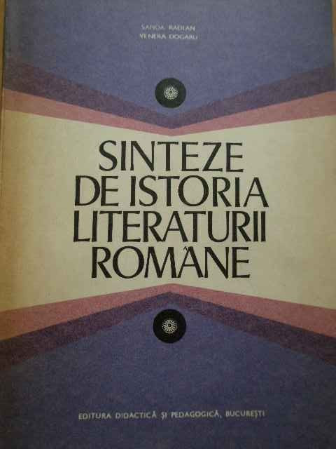 Sinteze De Istoria Literaturii Romane - Sanda Radian Venera Dogaru ,284606