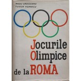 JOCURILE OLIMPICE DE LA ROMA-RADU URZICEANU, TUDOR VORNICU-222517