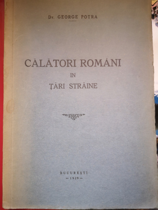 Calatori romani in tari straine - Dr. George Potra