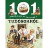 101 dolog, amit j&oacute;, ha tudsz a tud&oacute;sokr&oacute;l