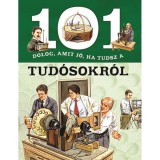 101 dolog, amit j&oacute;, ha tudsz a tud&oacute;sokr&oacute;l